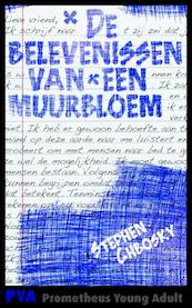 De belevenissen van een muurbloem - Stephen Chbosky (ISBN 9789044621600)