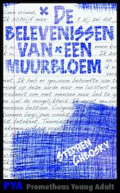 De belevenissen van een muurbloem - Stephen Chbosky (ISBN 9789044617368)