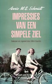 Impressies van een simpele ziel - Annie M.G. Schmidt (ISBN 9789021456102)