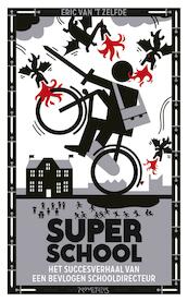 Superschool - Eric van 't Zelfde (ISBN 9789035143654)