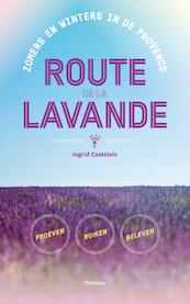 Route de la Lavande - Ingrid Castelein (ISBN 9789022333594)
