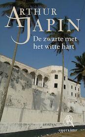 De zwarte met het witte hart (grote letter) - Arthur Japin (ISBN 9789029574310)