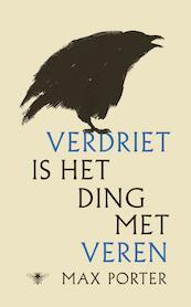 Verdriet is het ding met veren - Max Porter (ISBN 9789023494607)