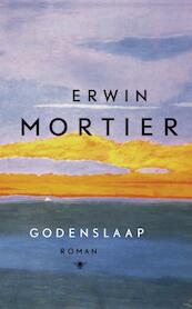 Godenslaap - Erwin Mortier (ISBN 9789023427780)