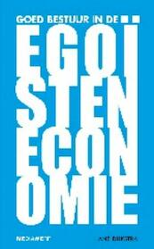 Goed bestuur in de egoisteneconomie - Hans Dijkstra (ISBN 9789490463007)