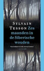 Zes maanden in de Siberische wouden - Sylvain Tesson (ISBN 9789029586368)