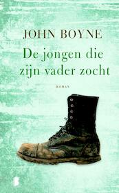 De jongen die zijn vader zocht - John Boyne (ISBN 9789022565797)