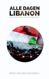 Alle dagen Libanon - Martijn Van der Kooij (ISBN 9789491757389)