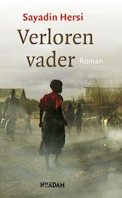 Verloren vader - Sayadin Hersi (ISBN 9789046808757)