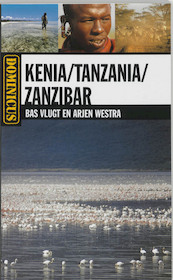 Kenia Tanzania Zanzibar - Bas Vlugt, A. Westra, Alexander Westra (ISBN 9789025738617)