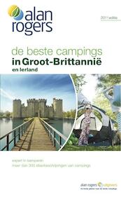 De beste campings in Groot-Brittannië & Ierland 2011 - Alan Rogers (ISBN 9781906215521)