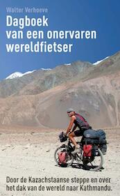 Dagboek van een onervaren wereldfietser - Walter Verhoeve (ISBN 9789085482338)