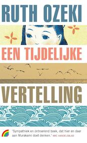 Een tijdelijke vertelling - Ruth Ozeki (ISBN 9789041711748)