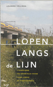 Lopen langs de lijn - L. Vellinga (ISBN 9789080701267)