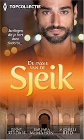 De passie van de sjeik - Penny Jordan, Barbara McMahon, Michelle Reid (ISBN 9789402512366)