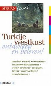 Merian live westkust Turkije ed 2007 - Neumann-Adrian (ISBN 9789024356423)