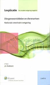 Diergeneesmiddelen en dierenartsen - J.A. Bosboom (ISBN 9789013096415)