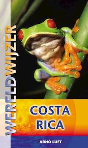 Wereldwijzer reisgids Costa Rica - Arno Luft (ISBN 9789038920610)