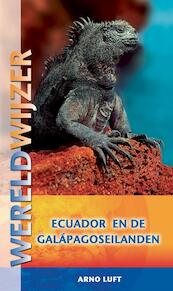 Wereldwijzer reisgids Ecuador en de Galapagos eilanden - (ISBN 9789038920634)