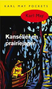 Kanselier en prairiejager - Karl May (ISBN 9789031500291)