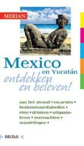 Merian live Mexico en Yucatan ed 2009 - Birgit Muller-Wobcke (ISBN 9789044722987)