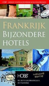 Bijzondere Hotels Frankrijk - Coen Harleman, Thijs Weustink (ISBN 9789077090428)