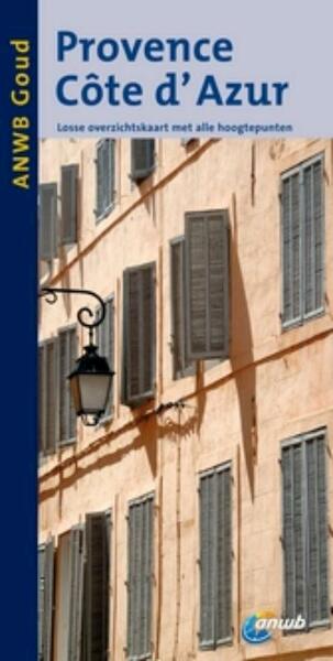 ANWB Goud Provence, Côte d'Azur - Henk Zwijnenburg (ISBN 9789018028312)