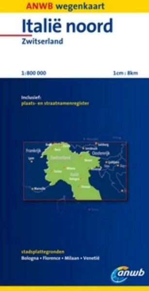 ANWB Wegenkaart Italië noord, Zwitserland - (ISBN 9789018033064)