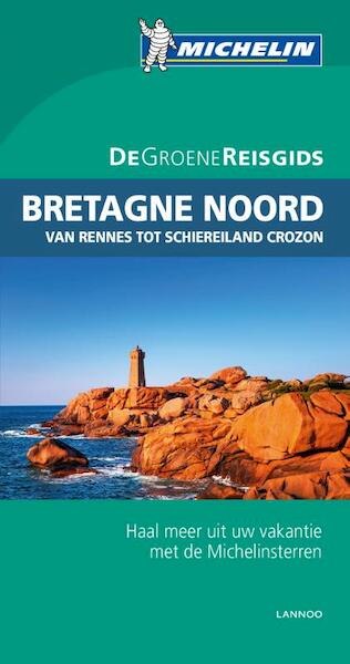 De Groene Reisgids - Bretagne Noord - (ISBN 9789401421935)