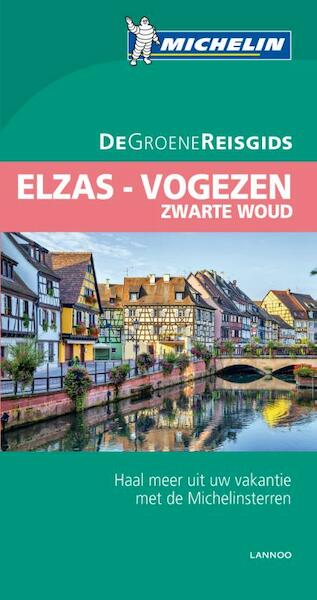 De Groene Reisgids Elzas-Vogezen - (ISBN 9789401421898)