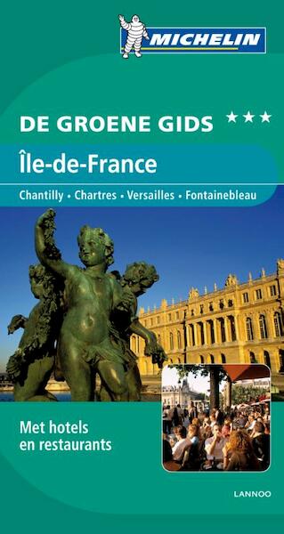 ILE-DE-FRANCE GROENE GIDS (EDITIE 2011) - (ISBN 9789020994681)