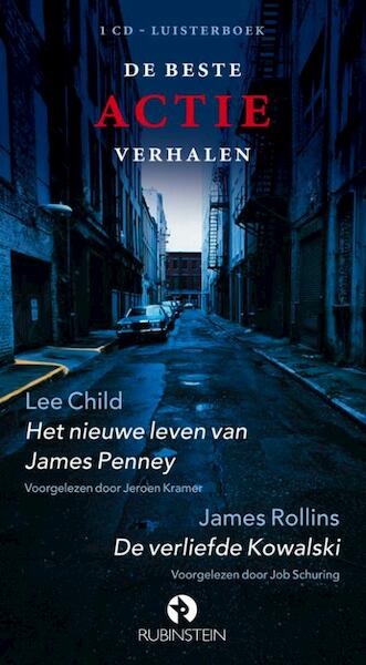 De beste actie verhalen Het nieuwe leven van James Penney & de verliefde Kowalski - Lee Child, James Rollins (ISBN 9789047603719)