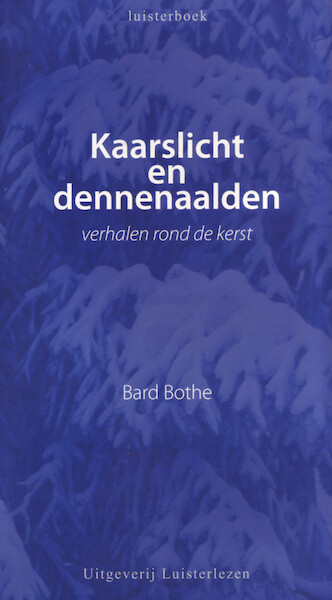 Kaarslicht en dennenaalden - Bard Bothe (ISBN 9789461494849)