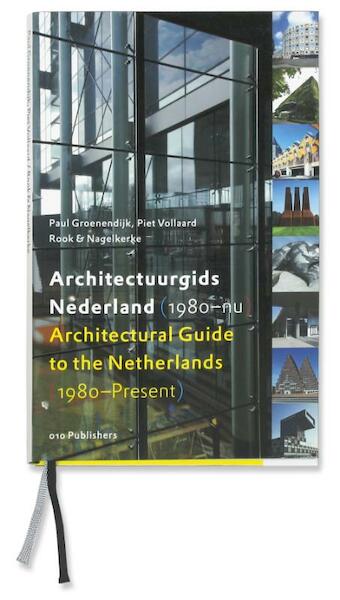 Architectuurgids Nederland (1980-nu) = Architectural Guide to the Netherlands (1980-Present) - P. Groenendijk, P. Vollaard (ISBN 9789064506796)