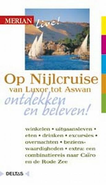 Merian live ! Op Nijlcruise ed 2007 - Michel Rauch (ISBN 9789044715798)