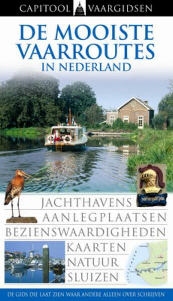 De mooiste vaarroutes in Nederland - Rob Vernooy (ISBN 9789041033741)