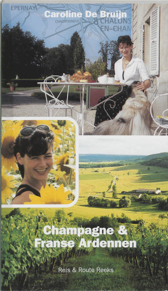 Champagne & Franse Ardennen - C. de Bruijn (ISBN 9789076106038)