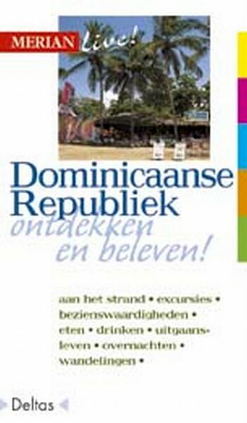 Merian live Dominicaanse republiek ed 2006 - (ISBN 9789024356386)