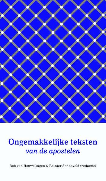 Ongemakkelijke teksten van de apostelen - (ISBN 9789058817037)