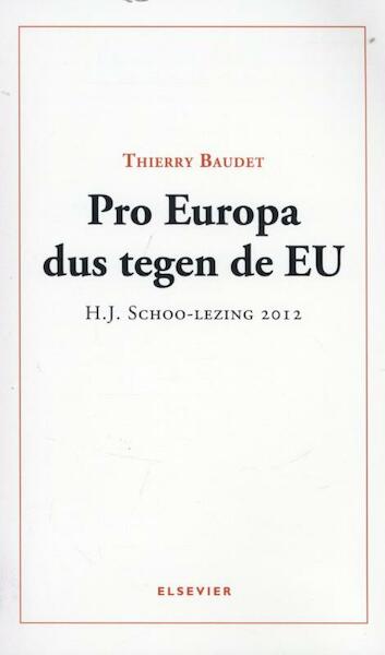 Pro Europa dus tegen de EU - Thierry Baudet (ISBN 9789035250949)