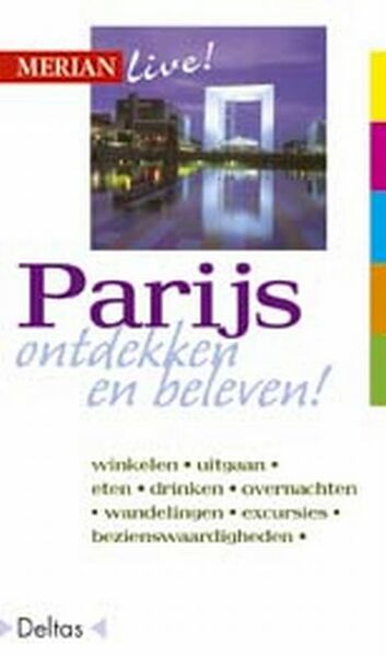 Merian Live Parijs ed 2008 - M. Bohlmann-Modersohn, E. Middelbeek-Van der Ven (ISBN 9789024353927)