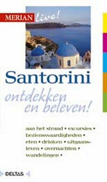 Merian Live Santorini ed 2010 - Lasse Dudde (ISBN 9789044708998)