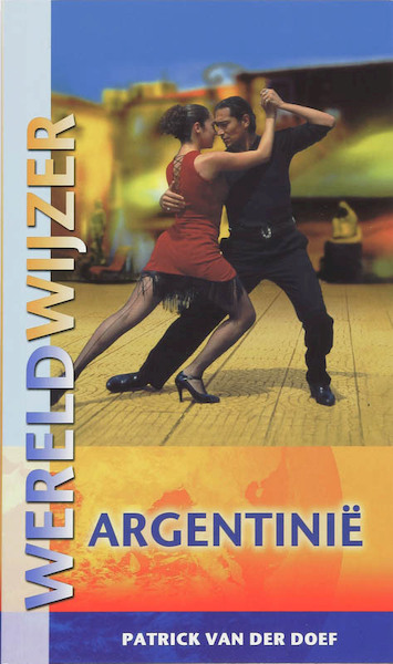Argentinië - P. van der Doef (ISBN 9789038918136)