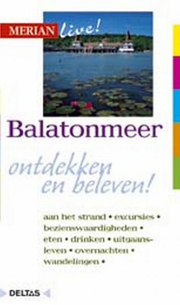 Merian live Balatonmeer ed 2005 - Ferdinand G.B. Fischer (ISBN 9789044708981)