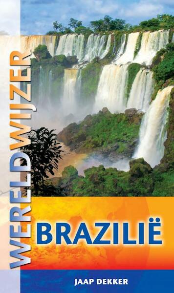 Wereldwijzer reisgids Brazilie - Jaap Dekker (ISBN 9789038922737)