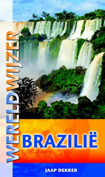 Wereldwijzer Brazilië - Jaap Dekker (ISBN 9789038921204)