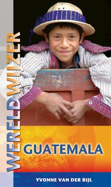 Guatemala - Yvonne van der Bijl (ISBN 9789038918266)
