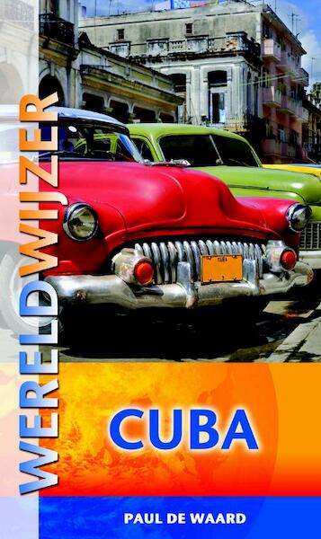 Cuba - Paul de Waard (ISBN 9789038920313)