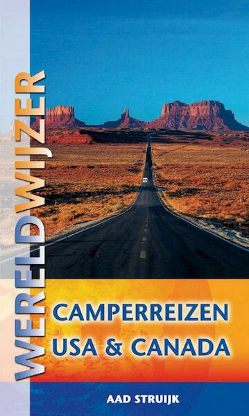 Wereldwijzer reisgids camperreizen USA en Canada - Aad Struijk (ISBN 9789038920573)