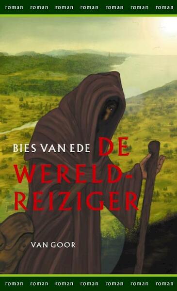 De wereldreiziger - Bies van Ede (ISBN 9789000310890)